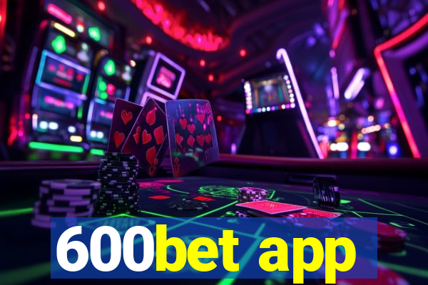600bet app